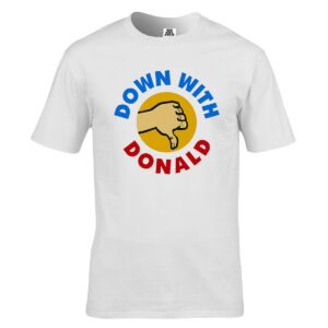 Down with Donald T-Shirt